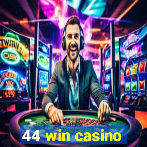 44 win casino